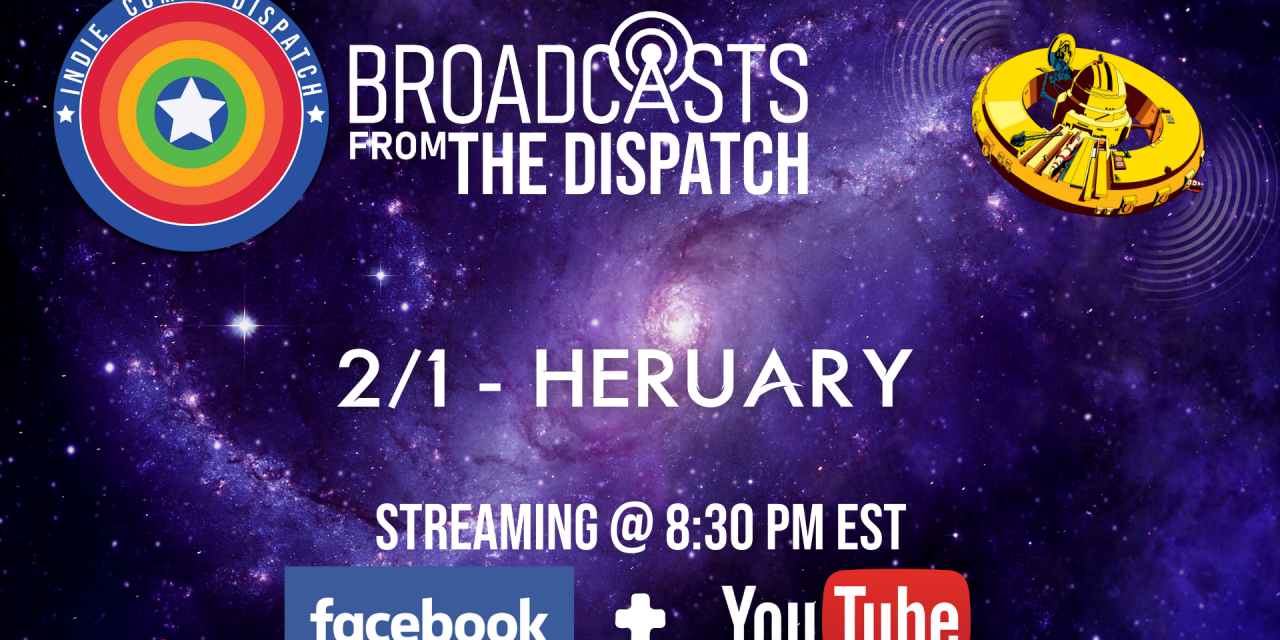 Broadcasts From The Dispatch- Heruary